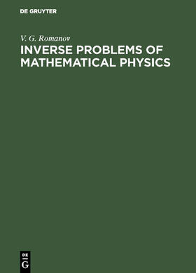 Romanov |  Inverse Problems of Mathematical Physics | Buch |  Sack Fachmedien