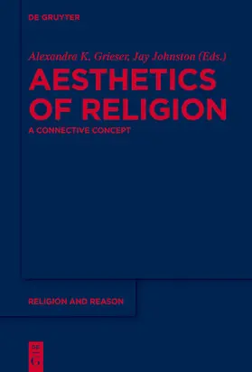 Grieser / Johnston |  Aesthetics of Religion | eBook | Sack Fachmedien