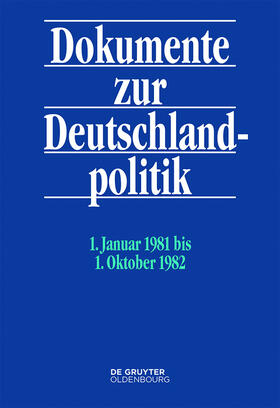 Hollmann |  Dokumente zur Deutschlandpolitik 7 - 1. Januar 1981 bis 1. Oktober 1982 | Buch |  Sack Fachmedien