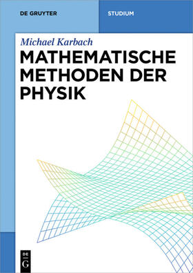 Karbach |  Mathematische Methoden der Physik | eBook | Sack Fachmedien
