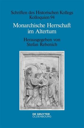 Rebenich |  Monarchische Herrschaft im Altertum | Buch |  Sack Fachmedien