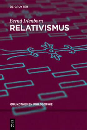 Irlenborn |  Relativismus | Buch |  Sack Fachmedien