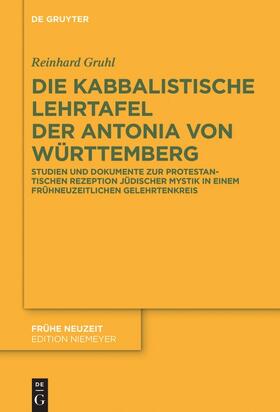 Gruhl |  Die kabbalistische Lehrtafel der Antonia von Württemberg | Buch |  Sack Fachmedien
