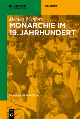 Wienfort |  Monarchie im 19. Jahrhundert | eBook | Sack Fachmedien