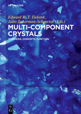 Zukerman-Schpector / Tiekink |  Multi-Component Crystals | Buch |  Sack Fachmedien