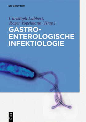 Lübbert / Vogelmann |  Gastroenterologische Infektiologie | eBook | Sack Fachmedien