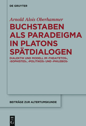 Oberhammer |  Buchstaben als paradeigma in Platons Spätdialogen | eBook | Sack Fachmedien