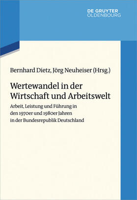 Dietz / Neuheiser |  Wertewandel in der Wirtschaft und Arbeitswelt | eBook | Sack Fachmedien