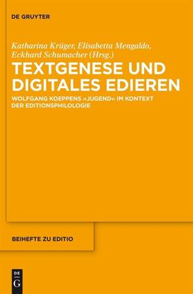 Krüger / Schumacher / Mengaldo |  Textgenese und digitales Edieren | Buch |  Sack Fachmedien