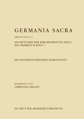 Hillen |  Die Zisterzienserabtei Marienstatt. Die Bistümer der Kirchenprovinz Köln. Das Erzbistum Köln 7 | eBook | Sack Fachmedien