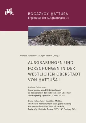 Schachner / Hollenstein / Middea |  Ausgrabungen und Forschungen in der Westlichen Oberstadt von Hattusa I | Buch |  Sack Fachmedien