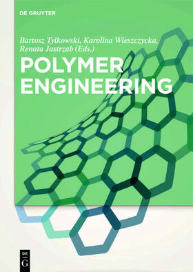 Tylkowski / Wieszczycka / Jastrzab |  Polymer Engineering | eBook | Sack Fachmedien