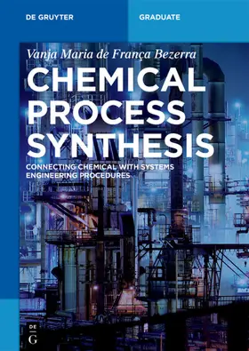 Bezerra |  Chemical Process Synthesis | eBook | Sack Fachmedien