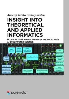 Suslow / Yatsko |  Insight into Theoretical and Applied Informatics | Buch |  Sack Fachmedien