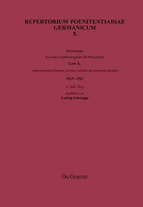 Schmugge |  Verzeichnis der in den Supplikenregistern der Pönitentiarie Leos X. vorkommenden Personen, Kirchen und Orte des Deutschen Reiches (1513–1521) | eBook | Sack Fachmedien