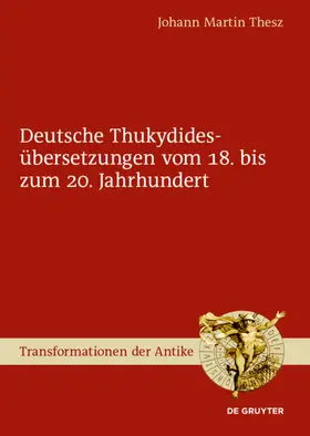 Thesz |  Deutsche Thukydidesübersetzungen vom 18. bis zum 20. Jahrhundert | eBook | Sack Fachmedien