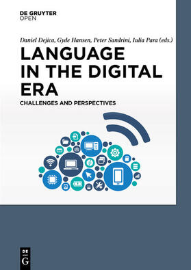 Dejica / Hansen / Sandrini |  Language in the Digital Era. Challenges and Perspectives | eBook |  Sack Fachmedien