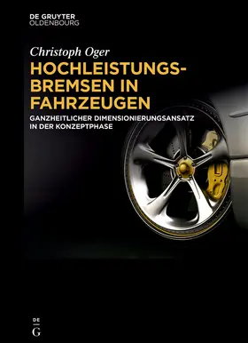 Oger |  Hochleistungsbremsen in Fahrzeugen | Buch |  Sack Fachmedien