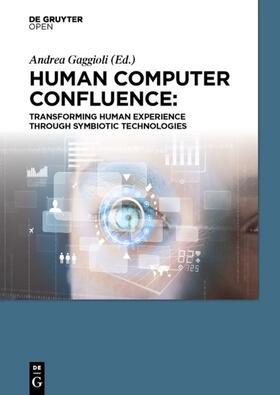Gaggioli / Ferscha / Viaud-Delmon |  Human Computer Confluence | Buch |  Sack Fachmedien