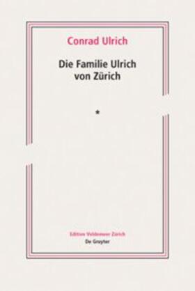 Ulrich |  Die Familie Ulrich von Zürich | Buch |  Sack Fachmedien