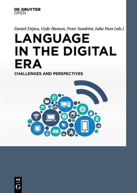 Dejica / Hansen / Sandrini |  Language in the Digital Era. Challenges and Perspectives | eBook | Sack Fachmedien