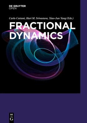 Cattani / Yang / Srivastava |  Fractional Dynamics | Buch |  Sack Fachmedien