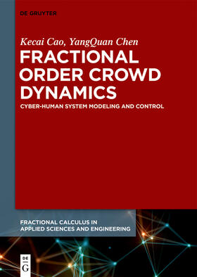 Chen / Cao |  Fractional Order Crowd Dynamics | Buch |  Sack Fachmedien