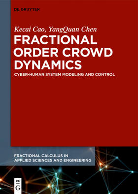 Cao / Chen |  Fractional Order Crowd Dynamics | eBook | Sack Fachmedien