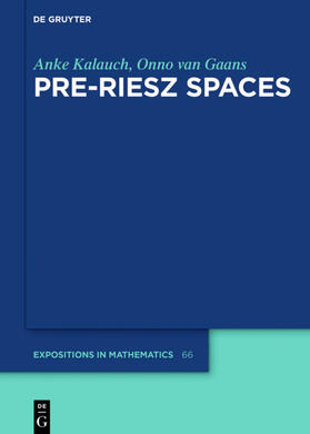 Kalauch / van Gaans |  Pre-Riesz Spaces | eBook | Sack Fachmedien