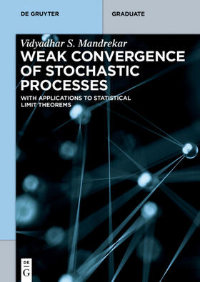 Mandrekar |  Weak Convergence of Stochastic Processes | eBook | Sack Fachmedien