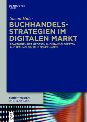 Hiller |  Buchhandelsstrategien im digitalen Markt | Buch |  Sack Fachmedien
