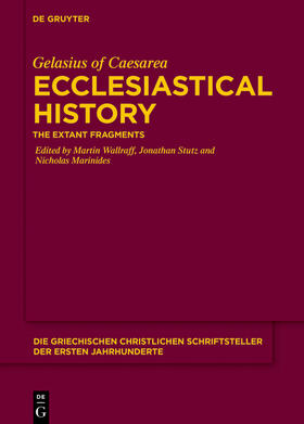 Gelasius of Caesarea / Wallraff / Stutz |  Ecclesiastical History | Buch |  Sack Fachmedien