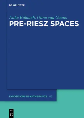 Kalauch / van Gaans |  Pre-Riesz Spaces | eBook | Sack Fachmedien