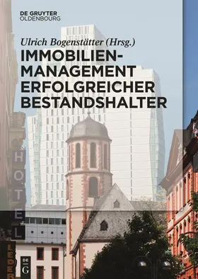 Bogenstätter |  Immobilienmanagement erfolgreicher Bestandshalter | Buch |  Sack Fachmedien