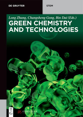 Zhang / Gong / Bin |  Green Chemistry and Technologies | Buch |  Sack Fachmedien