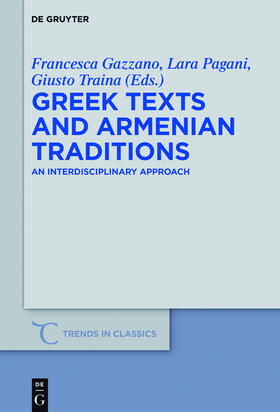 Gazzano / Traina / Pagani |  Greek Texts and Armenian Traditions | Buch |  Sack Fachmedien