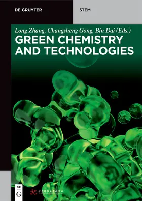 Zhang / Gong / Bin |  Green Chemistry and Technologies | eBook | Sack Fachmedien