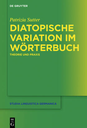 Sutter |  Diatopische Variation im Wörterbuch | eBook | Sack Fachmedien