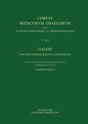 Perilli |  Galeni vocum Hippocratis Glossarium / Galeno, Interpretazione delle parole difficili di Ippocrate | eBook | Sack Fachmedien