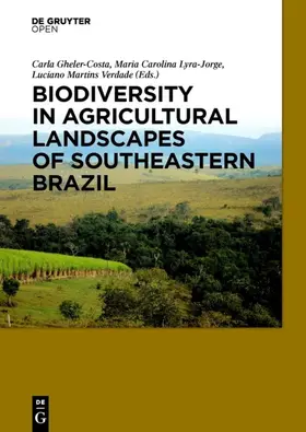 Gheler-Costa / Martins Verdade / Lyra-Jorge |  Biodiversity in Agricultural Landscapes of Southeastern Brazil | Buch |  Sack Fachmedien