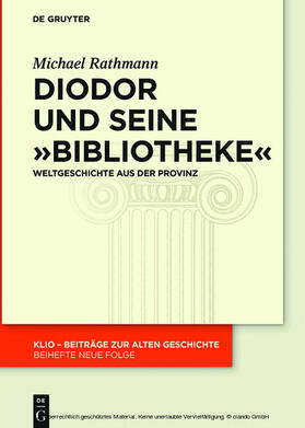Rathmann |  Diodor und seine "Bibliotheke" | eBook | Sack Fachmedien