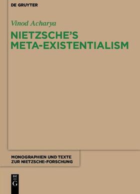 Acharya |  Nietzsche's Meta-Existentialism | Buch |  Sack Fachmedien