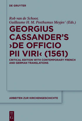 Posthumus Meyjes / Schoor |  Georgius Cassander¿s 'De officio pii viri' (1561) | Buch |  Sack Fachmedien