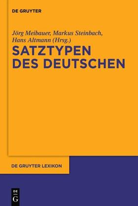 Meibauer / Altmann / Steinbach | Satztypen des Deutschen | Buch | 978-3-11-048214-0 | sack.de