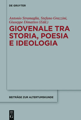 Stramaglia / Dimatteo / Grazzini |  Giovenale tra storia, poesia e ideologia | Buch |  Sack Fachmedien