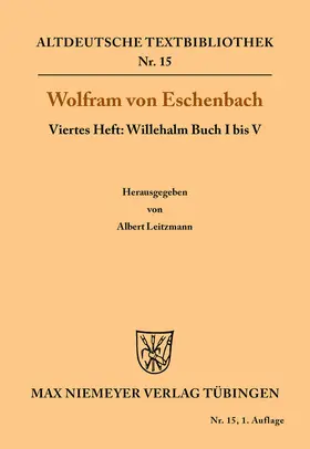 Wolfram von Eschenbach / Leitzmann |  Willehalm Buch I bis V | Buch |  Sack Fachmedien