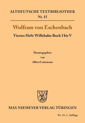 Wolfram von Eschenbach / Leitzmann |  Willehalm Buch I bis V | eBook | Sack Fachmedien