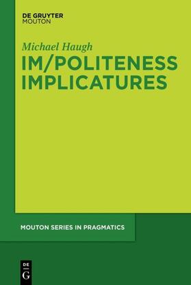 Haugh |  Im/Politeness Implicatures | Buch |  Sack Fachmedien