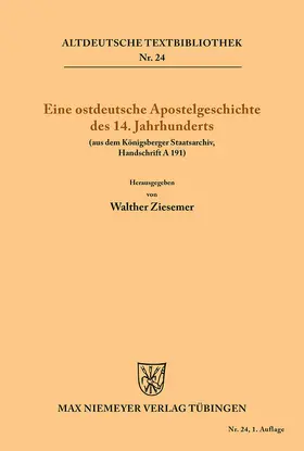 Ziesemer |  Eine ostdeutsche Apostelgeschichte des 14. Jahrhunderts | Buch |  Sack Fachmedien