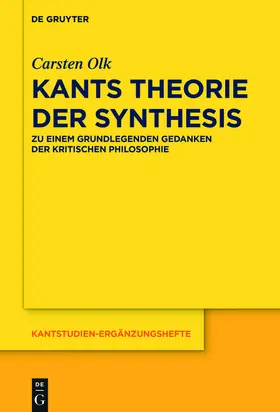 Olk |  Kants Theorie der Synthesis | Buch |  Sack Fachmedien